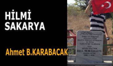 FEDAKÂRLIK ÖRNEĞİ BİR ÖĞRETMEN: HİLMİ SAKARYA