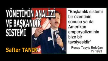 YÖNETİMİN ANALİZİ VE BAŞKANLIK SİSTEMİ