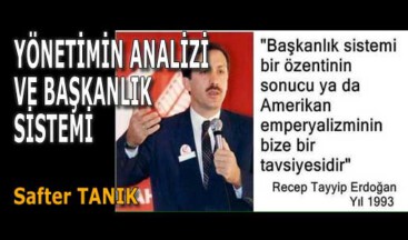 YÖNETİMİN ANALİZİ VE BAŞKANLIK SİSTEMİ