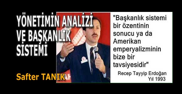 YÖNETİMİN ANALİZİ VE BAŞKANLIK SİSTEMİ