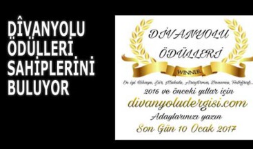 DÎVANYOLU ÖDÜLLERİ SAHİPLERİNİ BULUYOR