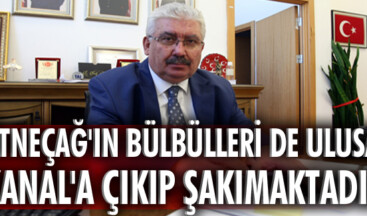 Fitneçağ’ın bülbülleri de Ulusal Kanal’a çıkıp şakımaktadır