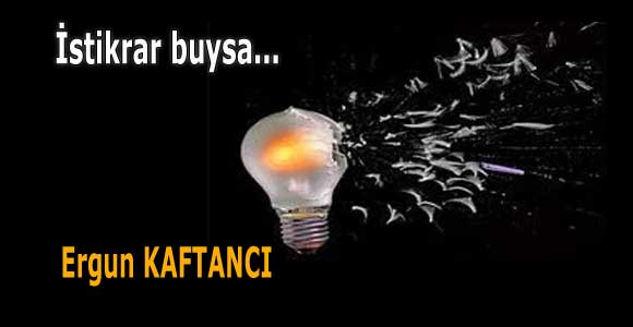 İstikrar buysa…