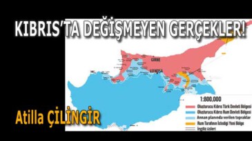 KIBRIS’TA DEĞİŞMEYEN GERÇEKLER!