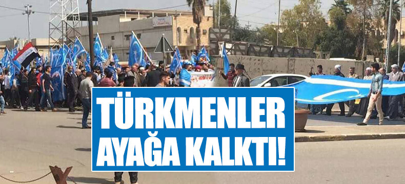 Kerkük’te Türkmenler ayağa kalktı!