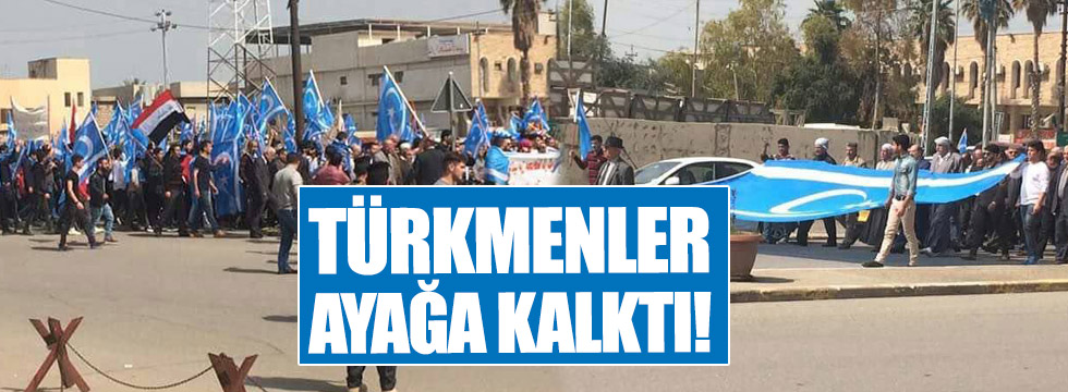 Kerkük’te Türkmenler ayağa kalktı!