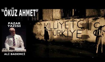 “ÖKÜZ AHMET”