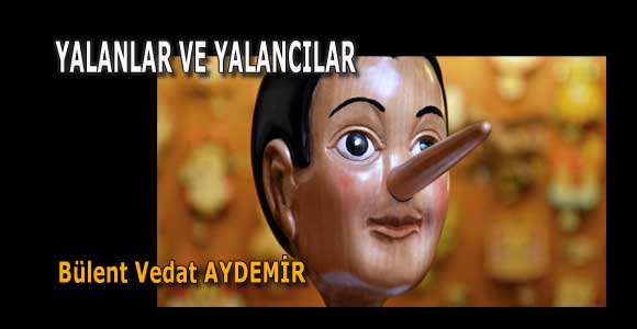 YALANLAR VE YALANCILAR