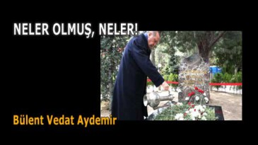 NELER OLMUŞ, NELER!