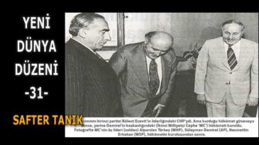 YENİ DÜNYA DÜZENİ -31-