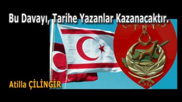 Bu Davayı, Tarihe Yazanlar Kazanacaktır.
