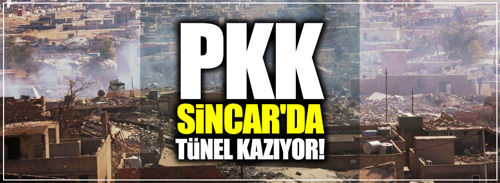 PKK, Sincar’da tünel kazıyor