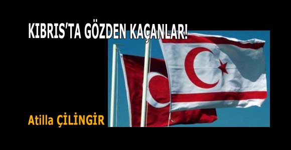 KIBRIS’TA GÖZDEN KAÇANLAR!