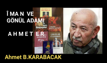 ÎMAN VE GÖNÜL ADAMI: AHMET ER VE MİLLİYETÇİ İKİ İSLÂM ÂLİMİ