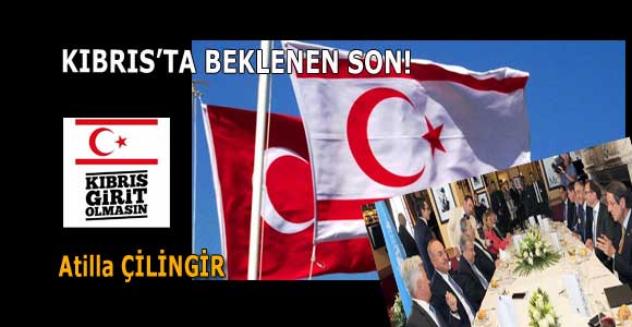 KIBRIS’TA BEKLENEN SON!