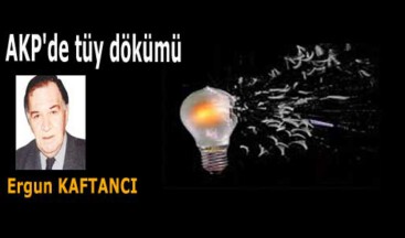 AKP’de tüy dökümü