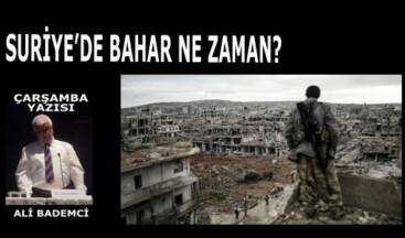 SURİYE’DE BAHAR NE ZAMAN?