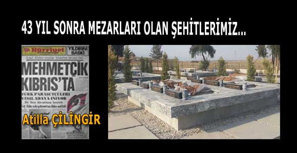 43 YIL SONRA MEZARLARI OLAN ŞEHİTLERİMİZ