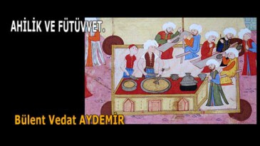 AHİLİK VE FÜTÜVVET