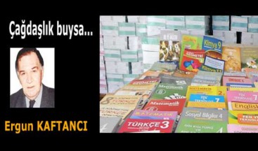 Çağdaşlık buysa…