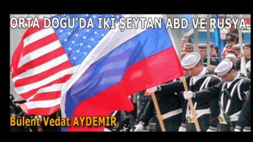 ORTA DOĞU’DA İKİ ŞEYTAN ABD VE RUSYA