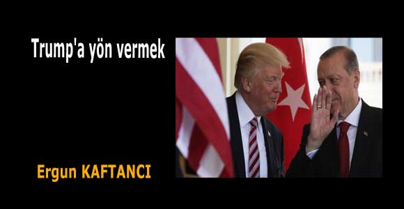 Trump’a yön vermek