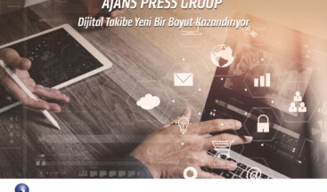 AJANS PRESS DİJİTAL TAKİBE YENİ BİR BOYUT KAZANDIRIYOR
