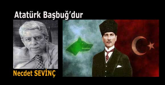 Atatürk Başbuğ’dur