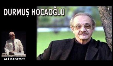 DURMUŞ HOCAOĞLU