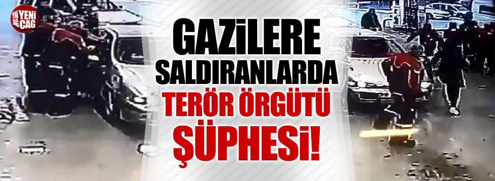 Gazilere saldıran magandalar terörist mi?