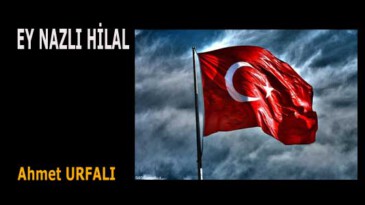 EY NAZLI HİLAL