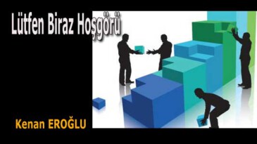 Lütfen Biraz Hoşgörü