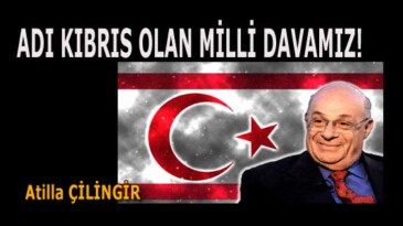 ADI KIBRIS OLAN MİLLİ DAVAMIZ!