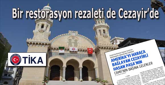 Bir restorasyon rezaleti de Cezayir’de