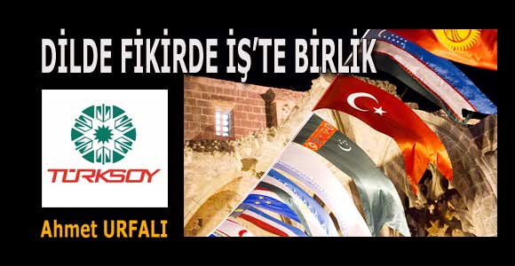 DİLDE FİKİRDE İŞ’TE BİRLİK