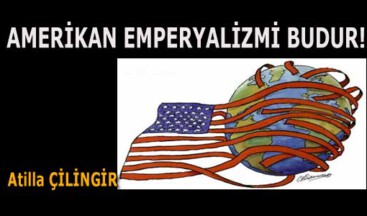 AMERİKAN EMPERYALİZMİ BUDUR!