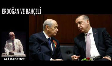 ERDOĞAN VE BAHÇELİ