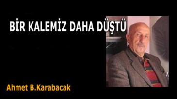 BİR KALEMİZ DAHA DÜŞTÜ