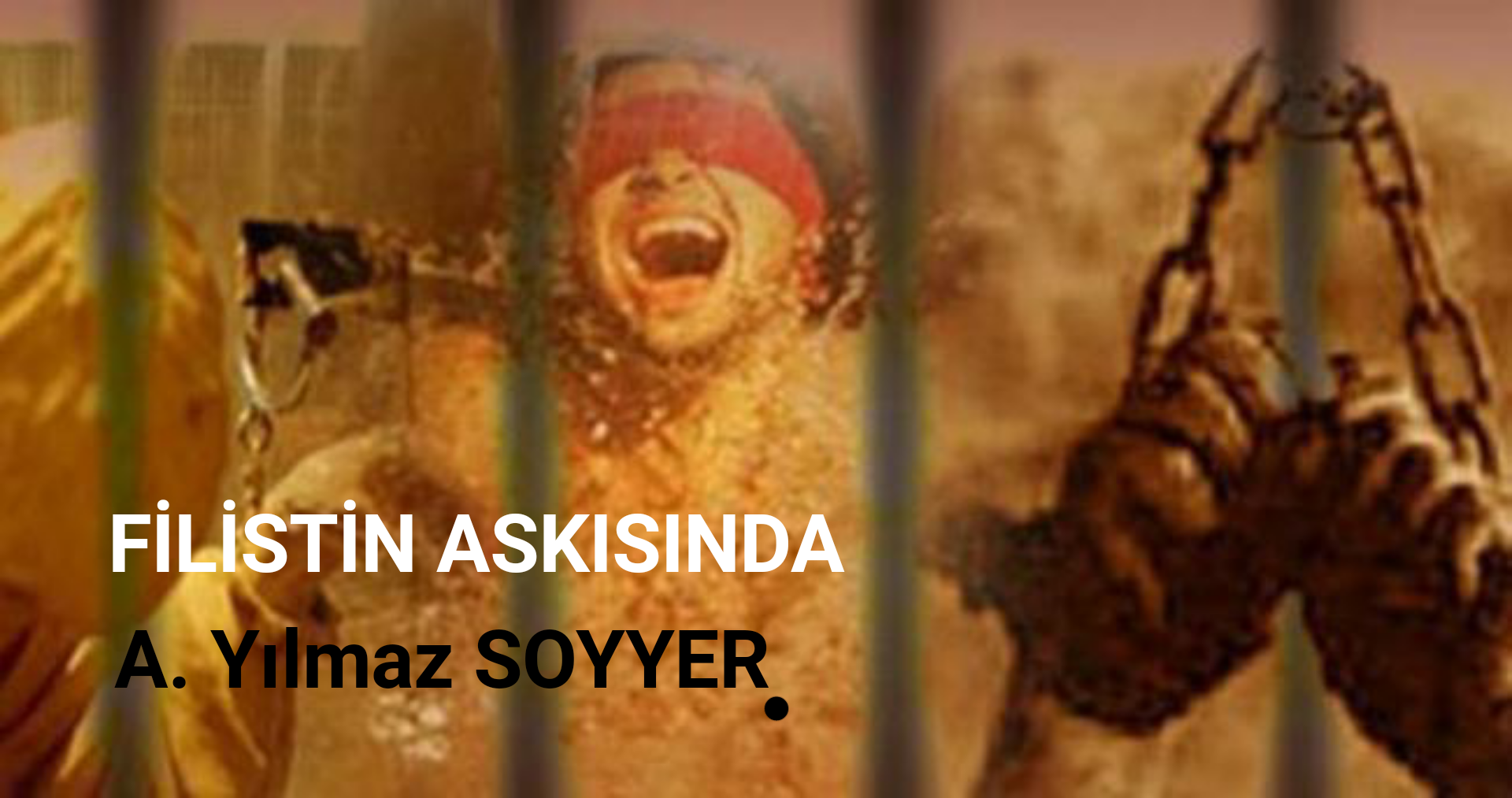 FİLİSTİN ASKISINDA