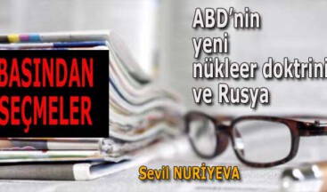 ABD’nin yeni nükleer doktrini ve Rusya