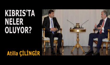 KIBRIS’TA NELER OLUYOR?