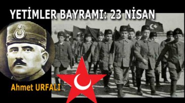 YETİMLER BAYRAMI: 23 NİSAN