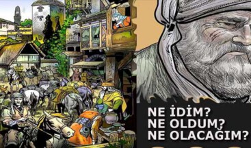 ‘’NE İDİM, NE OLDUM, NE OLACAĞIM? ’’