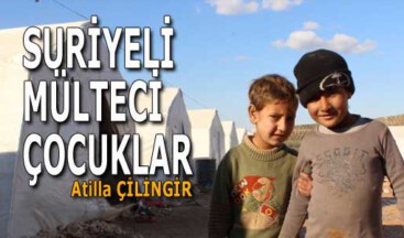 SURİYELİ MÜLTECİ ÇOCUKLAR