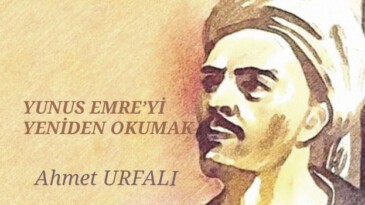 YUNUS EMRE’Yİ YENİDEN OKUMAK