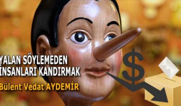YALAN SÖYLEMEDEN İNSANLARI KANDIRMAK
