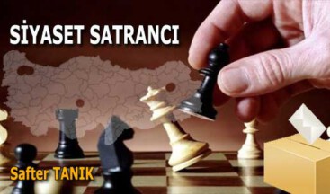 SİYASET SATRANCI