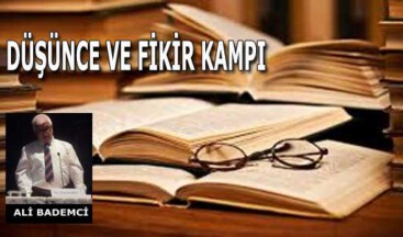 DÜŞÜNCE VE FİKİR KAMPI