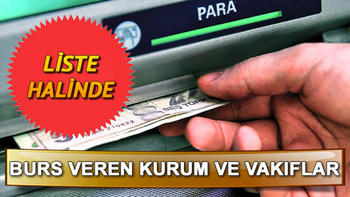 Burs veren kurumlar ve vakıflar hangileri? İşte 2018 burs veren kurumların listesi