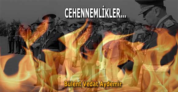 CEHENNEMLİKLER…